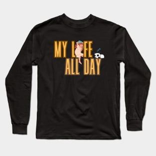 My life in a nutshell Long Sleeve T-Shirt